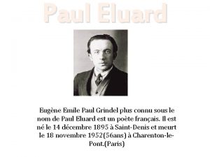 Paul Eluard Eugne Emile Paul Grindel plus connu