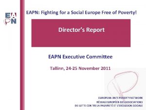 EAPN Fighting for a Social Europe Free of