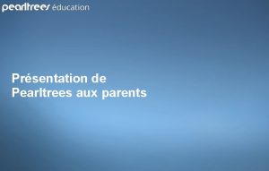 Prsentation de Pearltrees aux parents Lespace PearltreesEducation a