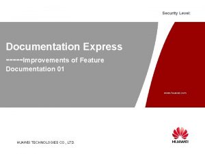 Security Level Documentation Express Improvements of Feature Documentation