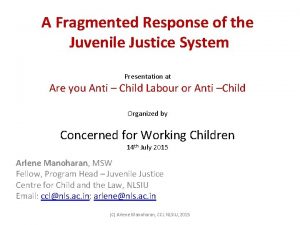 A Fragmented Response of the Juvenile Justice System