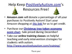 Help Keep Positively Autism coms Resources Free Amazon