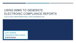 USING WIMS TO GENERATE ELECTRONIC COMPLIANCE REPORTS HACH