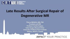 Late Results After Surgical Repair of Degenerative MR