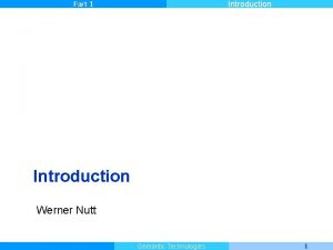 Part 1 Introduction Werner Nutt Master Informatique Semantic