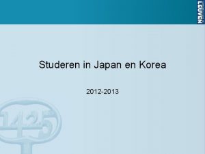 Studeren in Japan en Korea 2012 2013 Korea