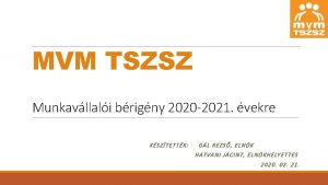 MVM TSZSZ Munkavllali brigny 2020 2021 vekre KSZTETTK