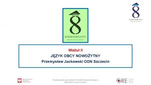 Modu II JZYK OBCY NOWOYTNY Przemysaw Jackowski ODN