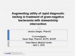 Augmenting utility of rapid diagnostic testing in treatment