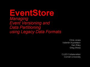 Event Store Managing Event Versioning and Data Partitioning