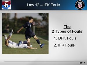 Law 12 IFK Fouls The 2 Types of
