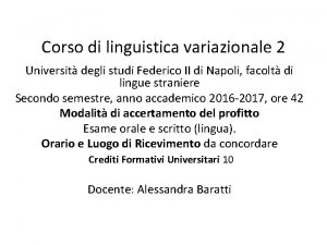 Corso di linguistica variazionale 2 Universit degli studi