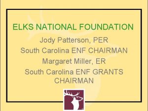 ELKS NATIONAL FOUNDATION Jody Patterson PER South Carolina