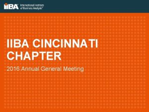 IIBA CINCINNATI CHAPTER 2016 Annual General Meeting Bylaws