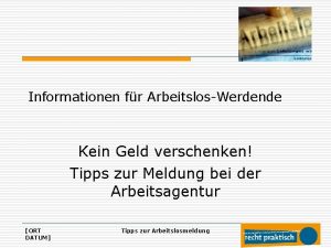 Informationen fr ArbeitslosWerdende Kein Geld verschenken Tipps zur