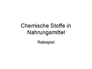 Chemische Stoffe in Nahrungsmittel Ratespiel Regeln Vorne sind