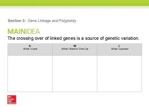Section 3 gene linkage and polyploidy