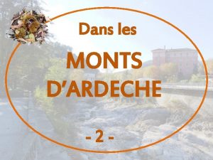 Dans les MONTS DARDECHE 2 AVEC MARIJO Le