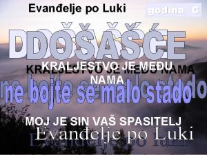 Evanelje po Luki godina C KRALJESTVO MEU KRALJESTVO