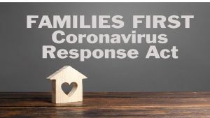 Families First Coronavirus Response Act FFCRA Signed into