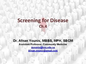Screening for Disease Ch 4 Dr Afnan Younis