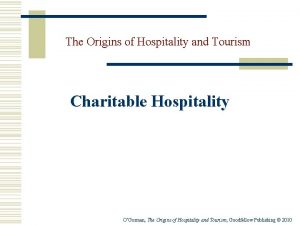 The Origins of Hospitality and Tourism Charitable Hospitality