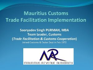 Mauritius Customs Trade Facilitation Implementation Sooryadev Singh PURMAH