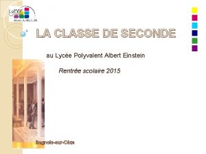 LA CLASSE DE SECONDE au Lyce Polyvalent Albert