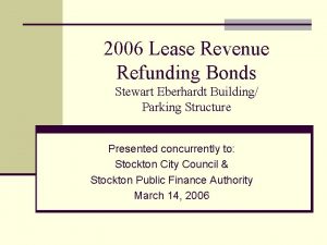 2006 Lease Revenue Refunding Bonds Stewart Eberhardt Building