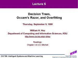 Lecture 5 Decision Trees Occams Razor and Overfitting