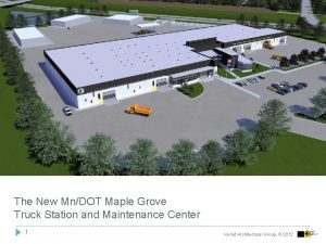 The New MnDOT Maple Grove Truck Station and