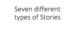 Seven different types of Stories Overcoming the monster