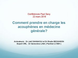 Confrences Paul Savy 22 mars 2016 Comment prendre