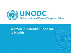 Women in detention Access to Health Flow of