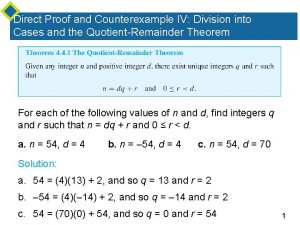 Direct Proof and Counterexample IV Division into Cases