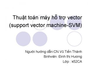 Thut ton my h tr vector support vector