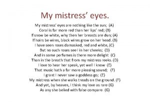 My mistress eyes