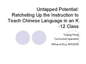 Untapped Potential Ratcheting Up the Instruction to Teach