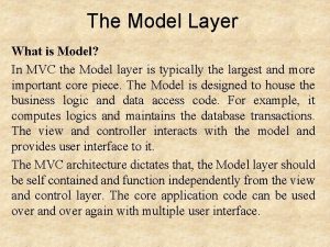 The Model Layer What is Model In MVC