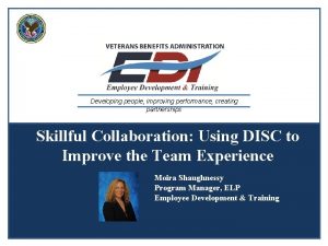 Developing people improving performance creating partnerships Skillful Collaboration