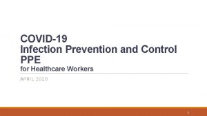 COVID19 Infection Prevention and Control PPE for Healthcare