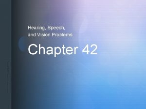 Chapter 42 hearing speech and vision problems
