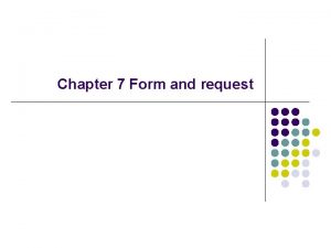 Chapter 7 Form and request l request implicit