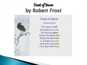 Dust of snow robert frost analysis