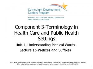 Component 3 Terminology in Health Care and Public