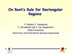 On Rents Rule for Rectangular Regions J Dambre