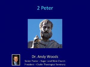 2 Peter Dr Andy Woods Senior Pastor Sugar