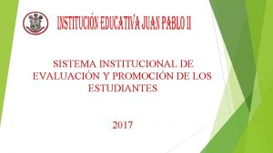 SISTEMA INSTITUCIONAL DE EVALUACIN Y PROMOCIN DE LOS