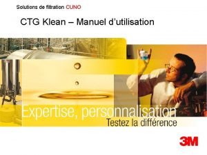 Solutions de filtration CUNO CTG Klean Manuel dutilisation