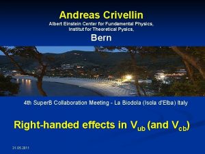 Andreas Crivellin Albert Einstein Center for Fundamental Physics